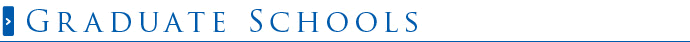 Graduate Schools